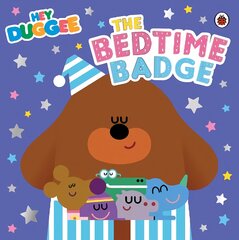 Hey Duggee: The Bedtime Badge цена и информация | Книги для малышей | pigu.lt