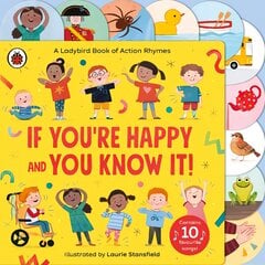 If You're Happy and You Know It: A Ladybird Book of Action Rhymes цена и информация | Книги для малышей | pigu.lt