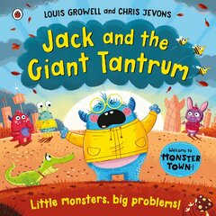 Jack and the Giant Tantrum: Little monsters, big problems цена и информация | Книги для малышей | pigu.lt