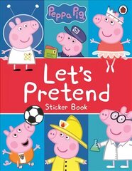 Peppa Pig: Let's Pretend!: Sticker Book цена и информация | Книги для малышей | pigu.lt