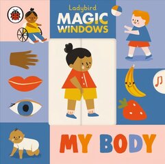 Magic Windows: My Body цена и информация | Книги для малышей | pigu.lt