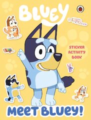 Bluey: Meet Bluey! Sticker Activity Book цена и информация | Книги для самых маленьких | pigu.lt