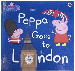 Peppa Pig: Peppa Goes to London цена и информация | Книги для малышей | pigu.lt