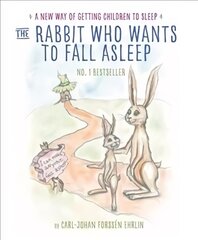 The Rabbit Who Wants to Fall Asleep: A New Way of Getting Children to Sleep kaina ir informacija | Knygos mažiesiems | pigu.lt