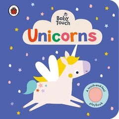 Baby Touch: Unicorns: A touch-and-feel playbook цена и информация | Книги для самых маленьких | pigu.lt