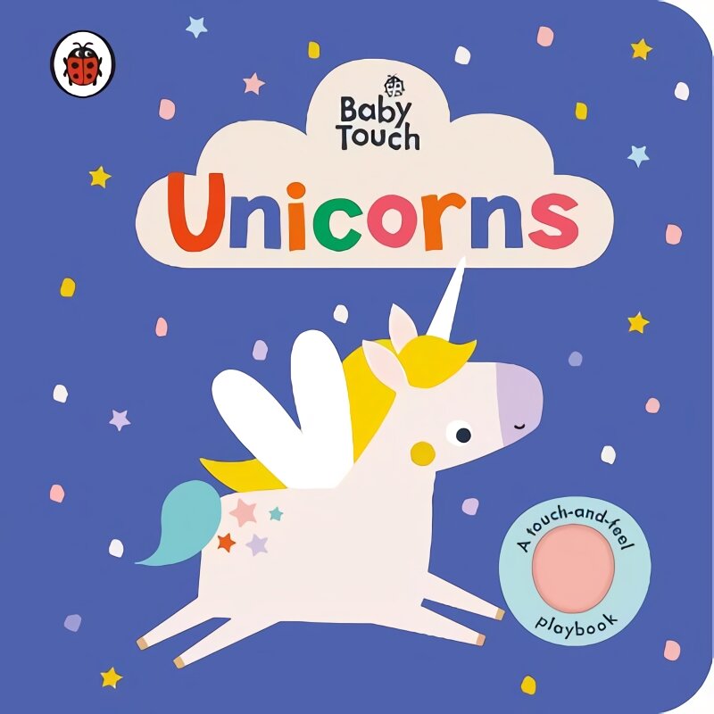 Baby Touch: Unicorns: A touch-and-feel playbook kaina ir informacija | Knygos mažiesiems | pigu.lt