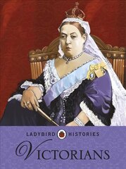 Ladybird Histories: Victorians kaina ir informacija | Knygos paaugliams ir jaunimui | pigu.lt