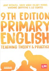 Primary English: Teaching Theory and Practice 9th Revised edition kaina ir informacija | Socialinių mokslų knygos | pigu.lt