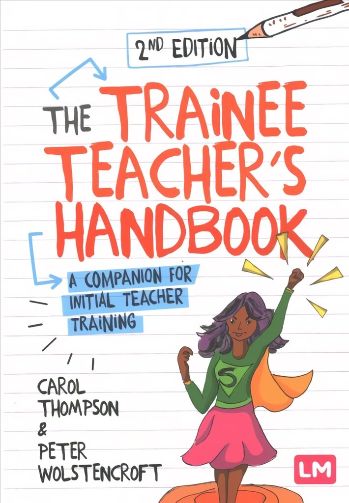 Trainee Teacher's Handbook: A companion for initial teacher training 2nd Revised edition kaina ir informacija | Socialinių mokslų knygos | pigu.lt