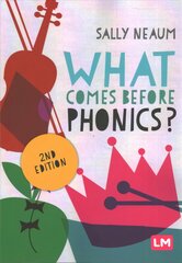 What comes before phonics? 2nd Revised edition kaina ir informacija | Socialinių mokslų knygos | pigu.lt