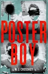 Poster Boy: a searing British dystopia that cuts close to the bone... kaina ir informacija | Fantastinės, mistinės knygos | pigu.lt