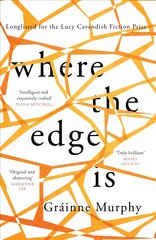 Where the Edge Is: 'Original and shattering' Marianne Lee цена и информация | Фантастика, фэнтези | pigu.lt