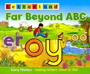 Far Beyond ABC: Story Phonics - Making Letters Come to Life! цена и информация | Книги для самых маленьких | pigu.lt