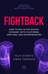 Fightback: How to win in the digital economy with platforms, ventures and entrepreneurs цена и информация | Книги по экономике | pigu.lt