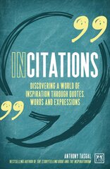 InCitations: Discovering a world of inspiration through quotes, words and expressions цена и информация | Книги по социальным наукам | pigu.lt
