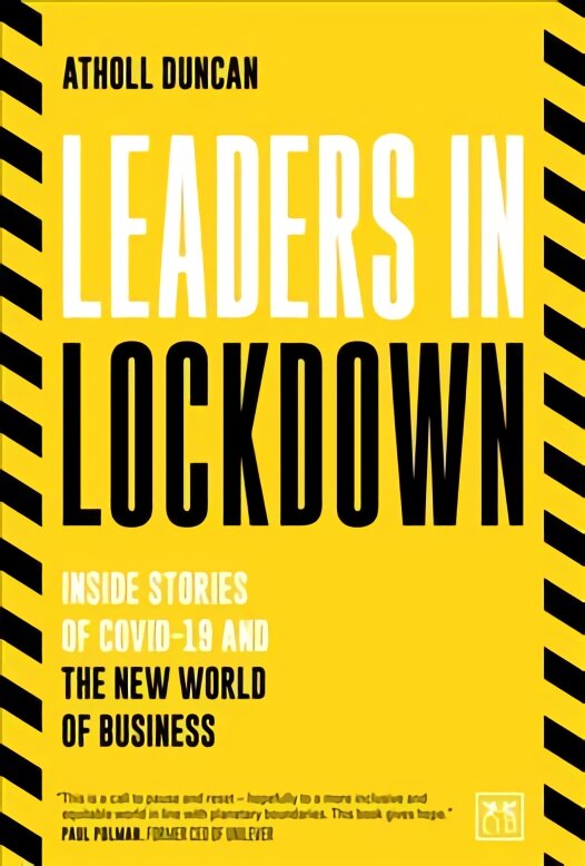 Leaders in Lockdown: Inside stories of Covid-19 and the new world of business kaina ir informacija | Ekonomikos knygos | pigu.lt