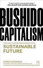 Bushido Capitalism: The code to redefine business for a sustainable future kaina ir informacija | Ekonomikos knygos | pigu.lt