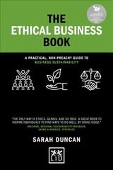 Ethical Business Book: A practical, non-preachy guide to business sustainability 2nd edition kaina ir informacija | Ekonomikos knygos | pigu.lt