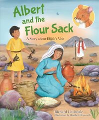 Albert and the Flour Sack: A Story about Elijah's Visit New edition цена и информация | Книги для подростков и молодежи | pigu.lt
