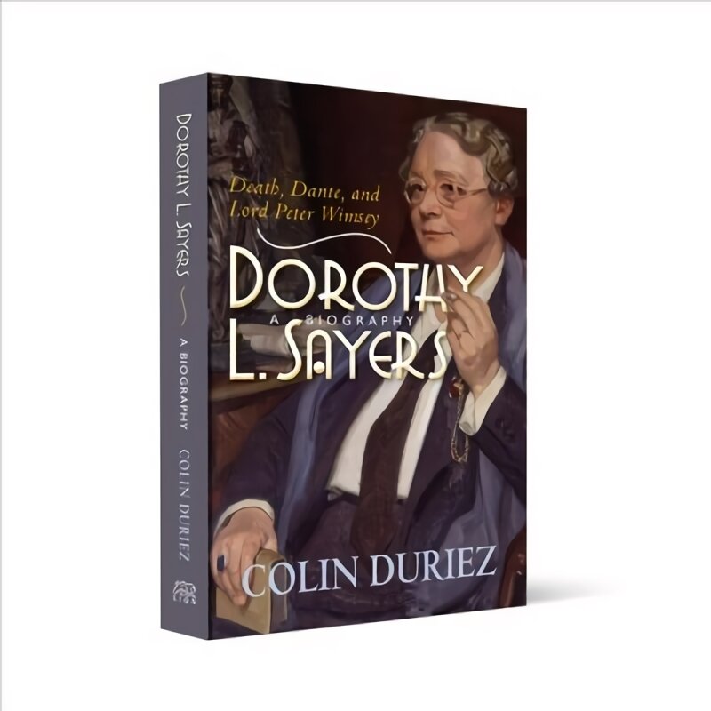 Dorothy L Sayers: A Biography: Death, Dante and Lord Peter Wimsey New edition цена и информация | Biografijos, autobiografijos, memuarai | pigu.lt