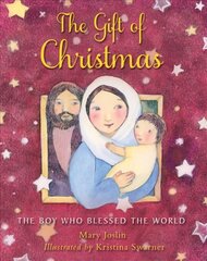 Gift of Christmas: The boy who blessed the world New edition kaina ir informacija | Knygos paaugliams ir jaunimui | pigu.lt