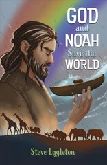 God and Noah Save the World New edition цена и информация | Книги для подростков и молодежи | pigu.lt