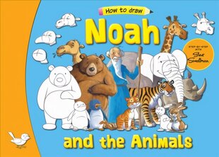 Noah and the Animals: Step by Step with Steve Smallman New edition цена и информация | Книги для самых маленьких | pigu.lt