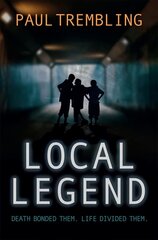 Local Legend: Death bonded them. Life divided them. New edition kaina ir informacija | Fantastinės, mistinės knygos | pigu.lt