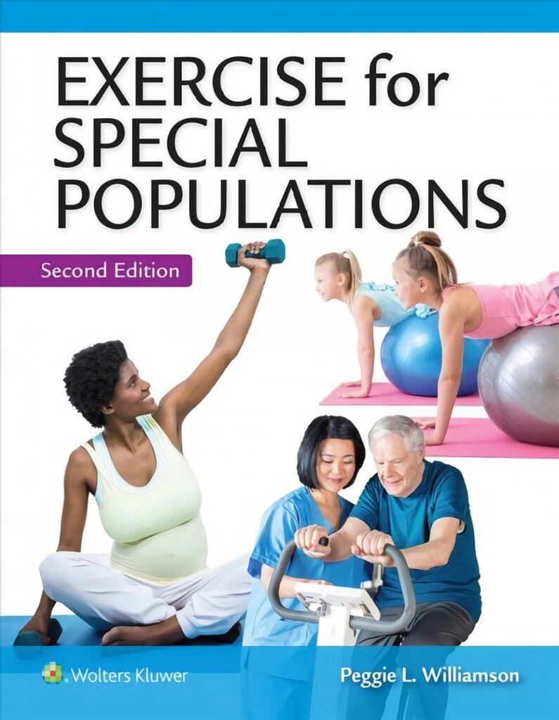 Exercise for Special Populations 2nd edition kaina ir informacija | Enciklopedijos ir žinynai | pigu.lt