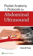 Pocket Anatomy & Protocols for Abdominal Ultrasound kaina ir informacija | Ekonomikos knygos | pigu.lt