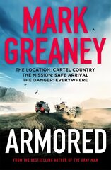 Armored: The thrilling new action series from the author of The Gray Man kaina ir informacija | Fantastinės, mistinės knygos | pigu.lt