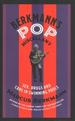 Berkmann's Pop Miscellany: Sex, Drugs and Cars in Swimming Pools цена и информация | Книги об искусстве | pigu.lt