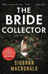 Bride Collector: Who's next to say I do and die? A compulsive serial killer thriller from the bestselling author цена и информация | Фантастика, фэнтези | pigu.lt
