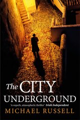 City Underground: a gripping historical thriller цена и информация | Фантастика, фэнтези | pigu.lt