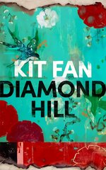Diamond Hill: Totally unputdownable and evocative literary fiction цена и информация | Фантастика, фэнтези | pigu.lt