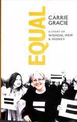 Equal: How we fix the gender pay gap kaina ir informacija | Socialinių mokslų knygos | pigu.lt