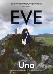 Eve: the new graphic novel from the award-winning author of Becoming Unbecoming kaina ir informacija | Fantastinės, mistinės knygos | pigu.lt