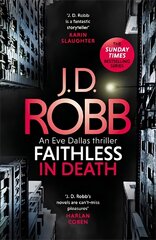 Faithless in Death: An Eve Dallas thriller (Book 52) цена и информация | Фантастика, фэнтези | pigu.lt