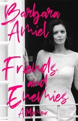 Friends and Enemies: A Memoir kaina ir informacija | Biografijos, autobiografijos, memuarai | pigu.lt
