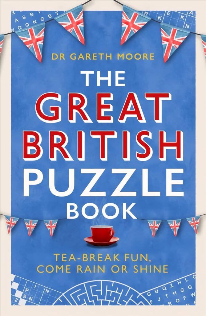 Great British Puzzle Book: Tea-break fun, come rain or shine kaina ir informacija | Knygos apie sveiką gyvenseną ir mitybą | pigu.lt