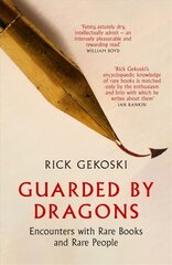 Guarded by Dragons: Encounters with Rare Books and Rare People kaina ir informacija | Istorinės knygos | pigu.lt