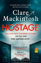 Hostage: The emotional 'what would you do?' thriller from the Sunday Times bestseller цена и информация | Фантастика, фэнтези | pigu.lt