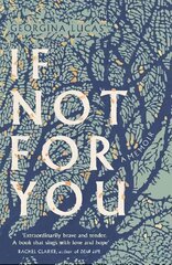 If Not For You: A Memoir цена и информация | Биографии, автобиогафии, мемуары | pigu.lt