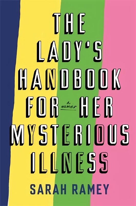 Lady's Handbook For Her Mysterious Illness Digital original kaina ir informacija | Saviugdos knygos | pigu.lt