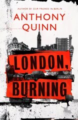 London, Burning: 'Richly pleasurable' Observer цена и информация | Исторические книги | pigu.lt