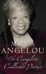 Maya Angelou: The Complete Poetry цена и информация | Поэзия | pigu.lt
