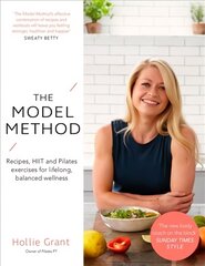 Model Method: Recipes, HIIT and Pilates Exercises for Lifelong, Balanced Wellness цена и информация | Самоучители | pigu.lt
