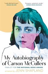 My Autobiography of Carson McCullers kaina ir informacija | Biografijos, autobiografijos, memuarai | pigu.lt