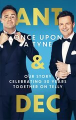 Once Upon A Tyne: Our story celebrating 30 years together on telly kaina ir informacija | Biografijos, autobiografijos, memuarai | pigu.lt