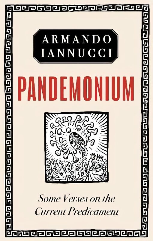 Pandemonium: Some verses on the Current Predicament цена и информация | Poezija | pigu.lt